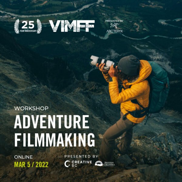 vimff adventure filmmaking workshop online product creative bc x
