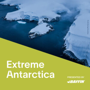 vimff fall series extreme antarctica text presented by baffin x