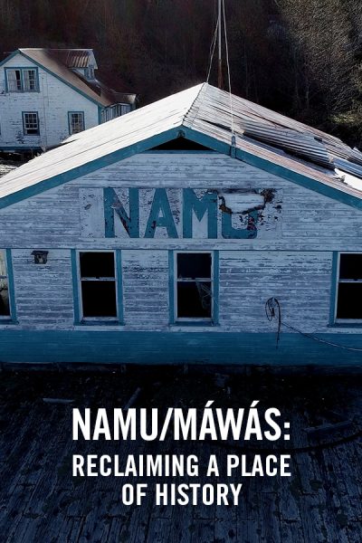 vimff canadian environmental show namu reclaiming a place of history x