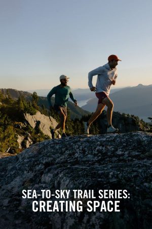 vimff Sea to Sky Trail Series Creating Space x