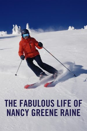 VIMFF x The Fabulous Life of Nancy Greene Raine