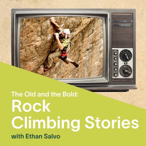 VIMFF The Old and the Bold Rock Climbing Stories x